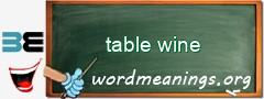 WordMeaning blackboard for table wine